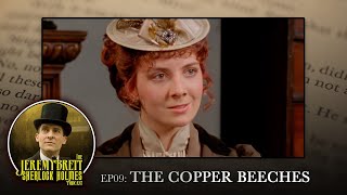 EP09 - The Copper Beeches - The Jeremy Brett Sherlock Holmes Podcast