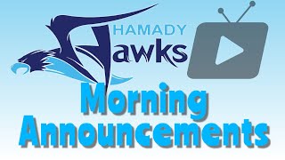 Hamady High School Morning Announcements 1-6-26