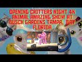 &quot;OPENING NIGHT CRITTERS&quot; | 4K ANIMAL AMAZING SHOW | BUSCH GARDENS TAMPA BAY,FLORIDA