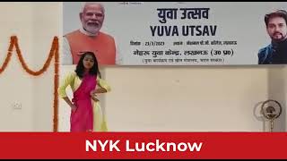 Nehru Yuva Kendra Lucknow| Yuva Utasv 2023| NYKS India