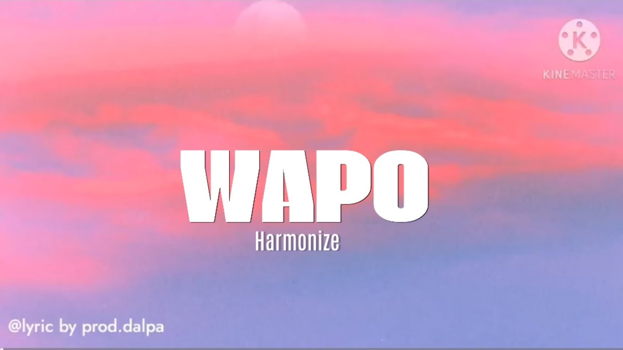 Harmonize wapo official lyric 540p