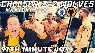 Dramatic Late Comeback Stuns Chelsea AWAY DAY VLOG | Chelsea 2-2 Wolves