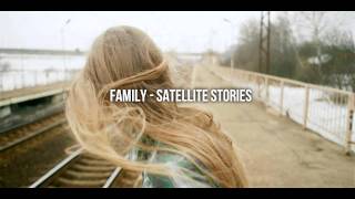 Family - Satellite Stories