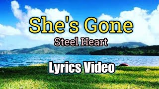 She's Gone (Lyrics Video) - Steel Heart