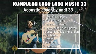 kumpulan lagu full album music33 terbaru 2020