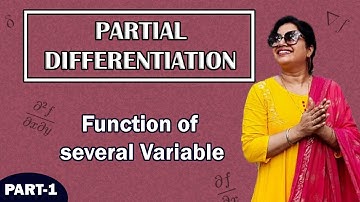 Function of several variable | Partial Differentiation | Part-1