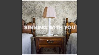Sinning With You