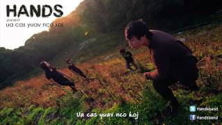 Video thumbnail of "Ua cas yuav nco koj - Hands [Official Audio]"