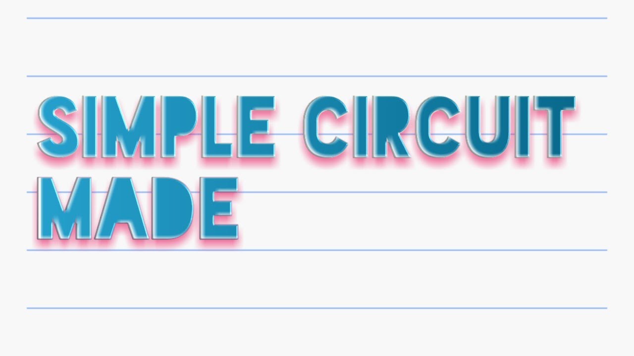 Simple electric circuit - YouTube