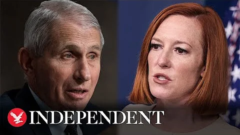 Live: White House press secretary Jen Psaki holds briefing with Dr Fauci