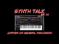 Synth Talk Ep. 14 - Roland Jupiter-Xm - General Discussion