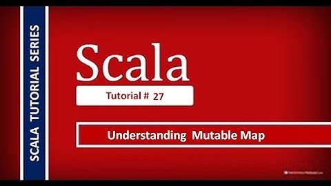 Mutable Map in Scala Programming : Scala Tutorial # 27