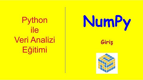 Python ile Veri Analizi Eğitimi-1   Numpy- Giriş