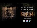 TRIUMPHANT - OVERDOSED (2016)