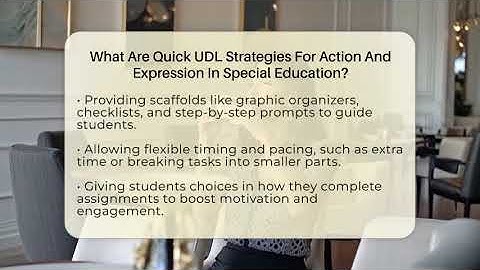 What Are Quick UDL Strategies For Action And Expression In Special Education?