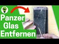 Handy Panzerglas Entfernen ✅ULTIMATIVE ANLEITUNG: Wie Iphone, Samsung & Huawei Schutzfolie Abmachen?