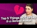 Top 5 Things NOT To Say To A Divorced Woman || Mayim Bialik