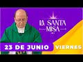 MISA DE HOY, Viernes 23 De Junio De 2023, Padre Hernán Pinilla - Cosmovision