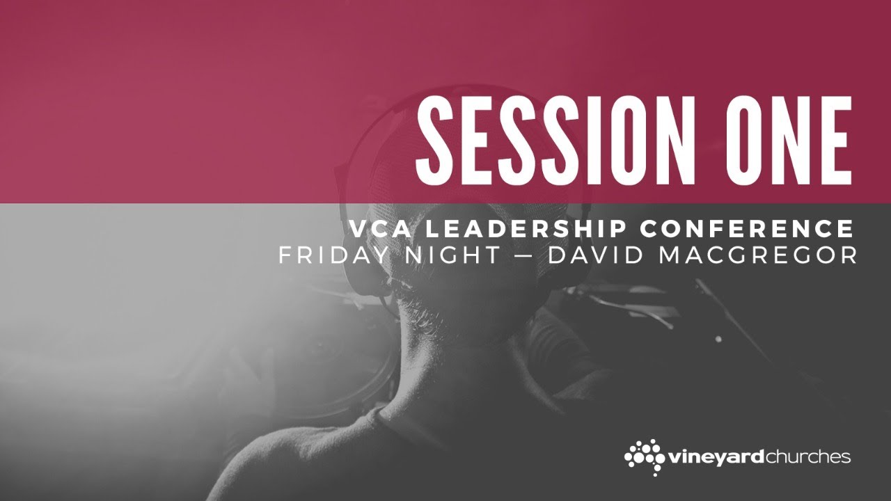 VCA Leadership Conference 2020 Session 1 with David MacGregor YouTube
