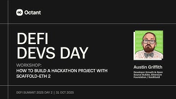 How to Build a DeFi Hackathon Project in 30 Mins with Scaffold-ETH 2 | Octant DeFi Devs Day