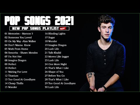 Pop Music 2021 New Song ( Latest English Songs 2021 ) - Best Pop Music Playlist on Spotify 2021