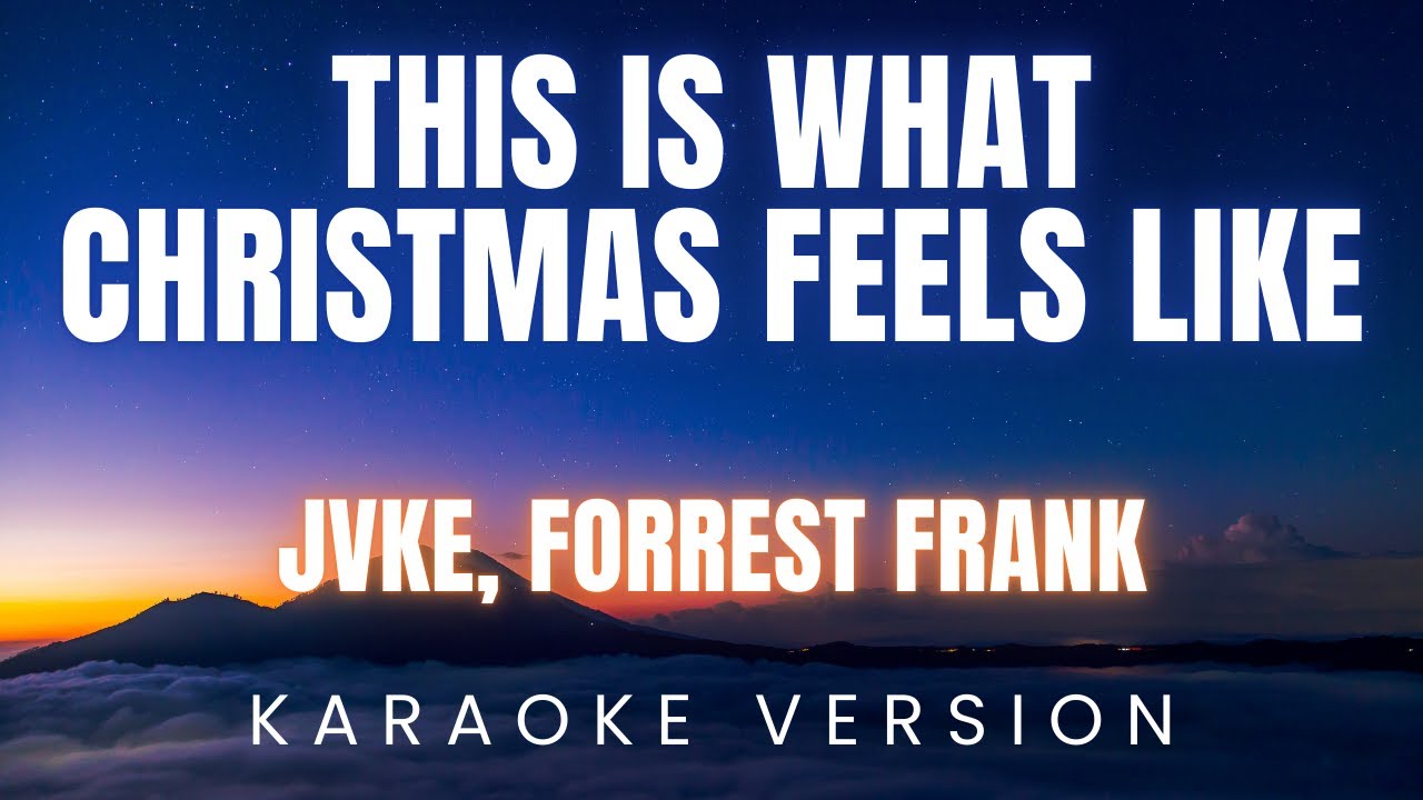 JVKE, Forrest Frank - this is what christmas feels like | KARAOKE - YouTube