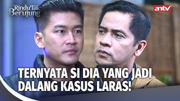 DALANG DI BALIK KASUSNYA LARAS AKHIRNYA TERBONGKAR! | Rindu Tak Berujung Eps 02 (5/5)