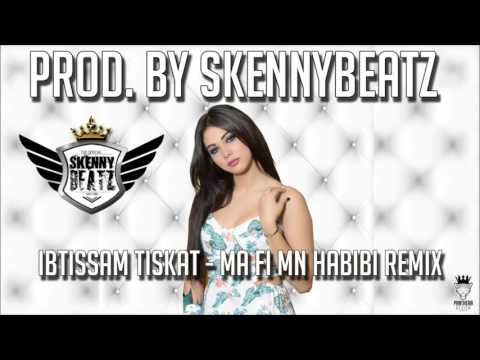 Ibtissam Tiskat - Ma Fi Mn Habibi !TRAP REMIX! (prod. by SkennyBeatz)