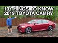 10 Things About: 2019 Toyota Camry on Everyman Driver