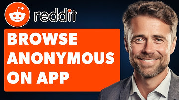 How To Browse Anonymous On Reddit App/Incognito Mode (Full 2025 Guide)