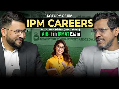 IPM Careers Kanpur-Factory of IIM l How to get AIR in IPMAT Exam