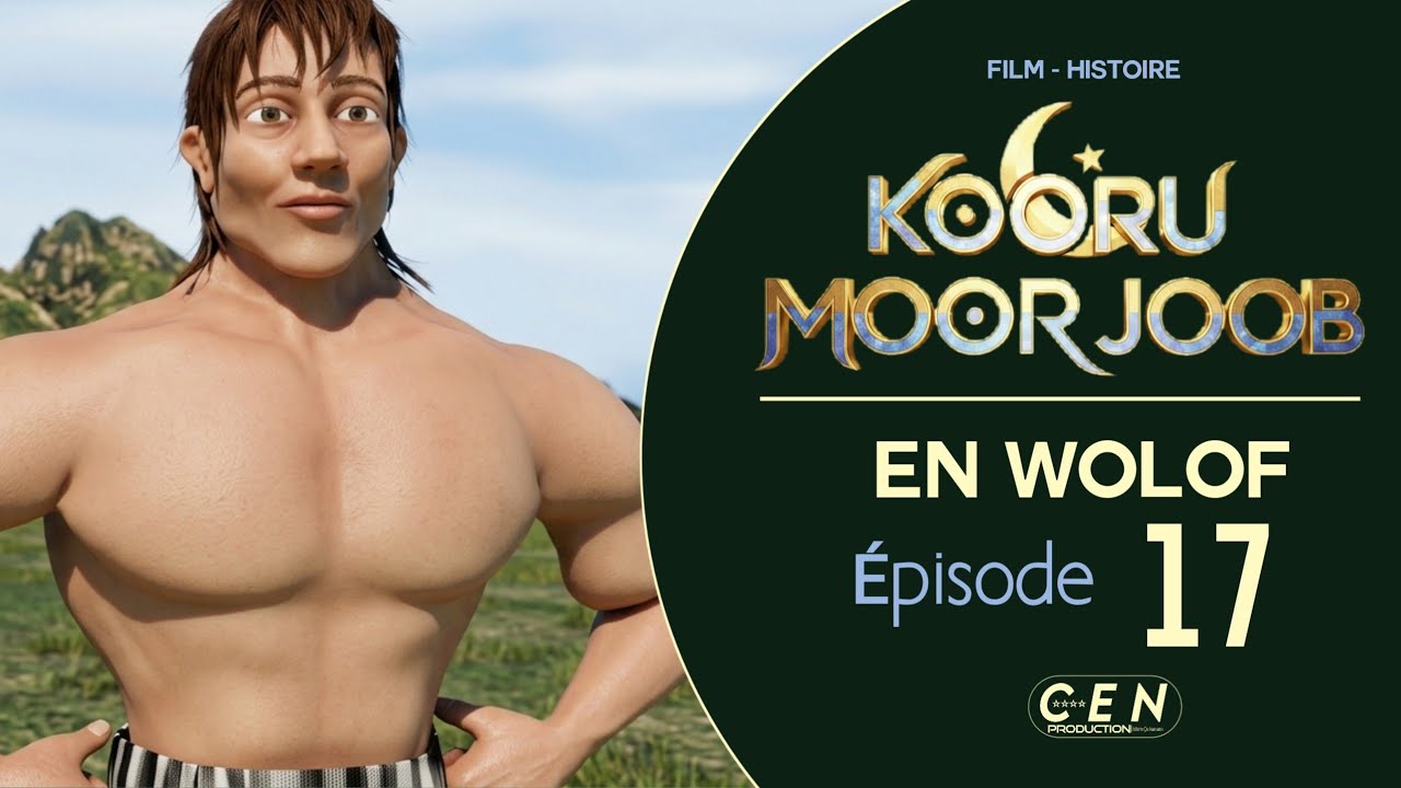KOORU MOOR JOOB - En Wolof - Saison 1- Épisode 17