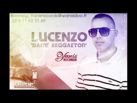 Lucenzo - Dame Reggaeton