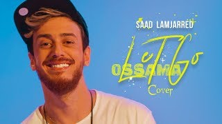 Saad Lamjarred - LET GO (Cover by OSSAMA) | LET GO - سعد لمجرد