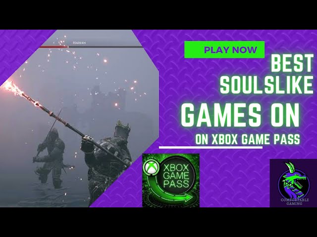 Best Souls-like Games On Xbox Game Pass