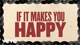 Смотреть клип Sheryl Crow - If It Makes You Happy (Live From The Ryman / 2019 / Lyric Video)