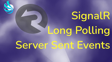 ASP.NET Core SignalR - Server Sent Events & Long Polling