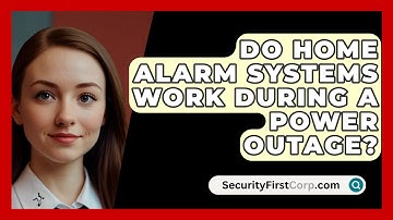 Do Home Alarm Systems Work During A Power Outage? - SecurityFirstCorp.com