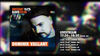 DOMINIK VAILLANT @ Instant Rave #028 w/ Analogue Audio