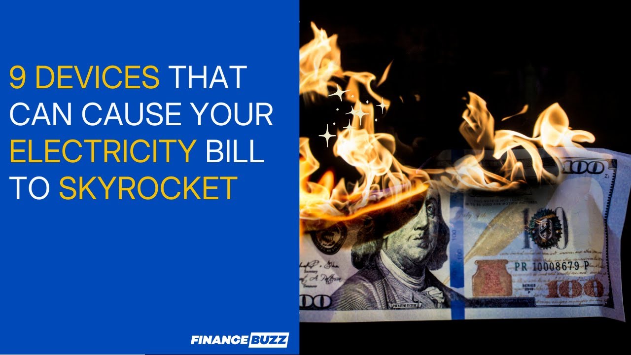 9 Devices That Can Cause Your Electricity Bill To Skyrocket YouTube