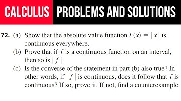 72. (a) Show that the absolute value function F(x)=|x| is continuous everywhere.