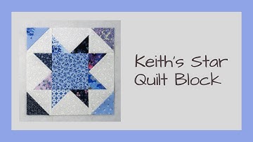 Easy (and Scrappy) Star Block Video Tutorial - Keith