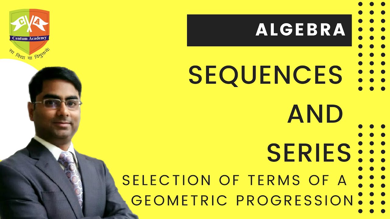 Sequences and Series 42 : Selection of terms of a GP
