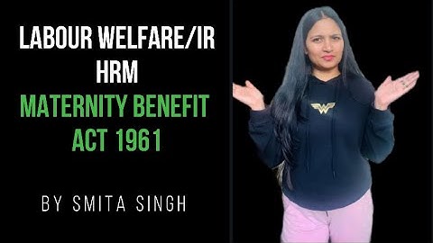 NTA UGC Net I Maternity Benefit Act 1961I The Industrial Disputes Act 1947 I Smita Singh Edutainment