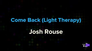 Josh Rouse - Come Back (Light Therapy) | Karaoke Version