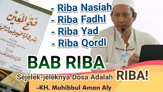 Riba Nasiah, Riba Fadl, Riba Yad, dan Riba Qordl. | FATHUL MU'IN #11 KH. Muhibbul Aman Aly