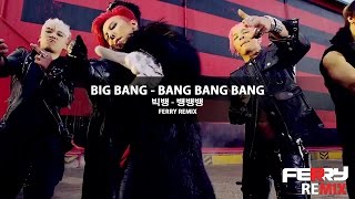 Big Bang - Bang Bang Bang (Ferry Remix) chords