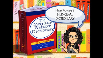 HOW TO USE A BILINGUAL DICTIONARY