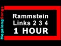 Rammstein - Links 2 3 4 [1 HOUR]