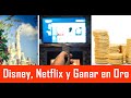 Disney, Netflix y Ganar en Oro | www.SubmarinoBursatil.com